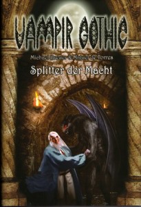 Neu: Vampir Gothic 17 - "Splitter der Macht"