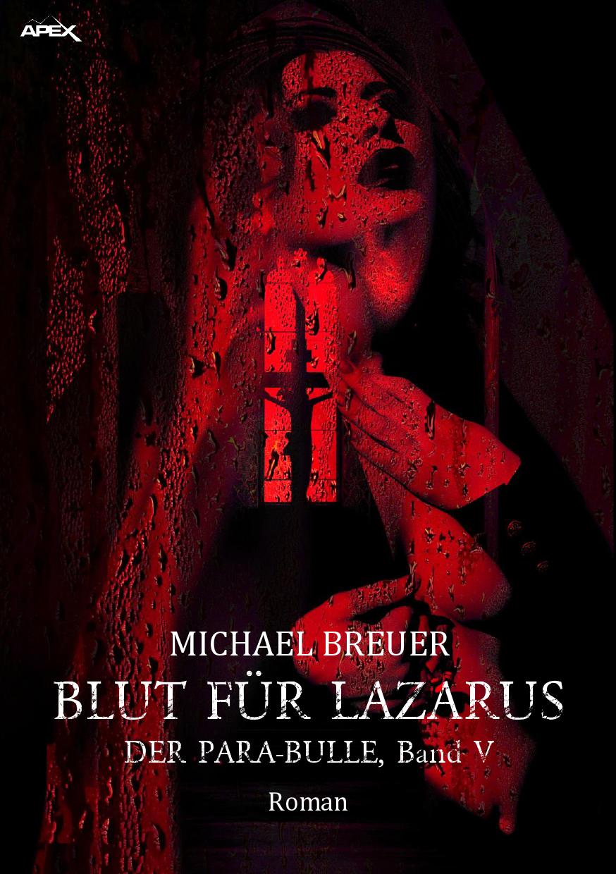 Der Para-Bulle V: BLUT FÜR LAZARUS